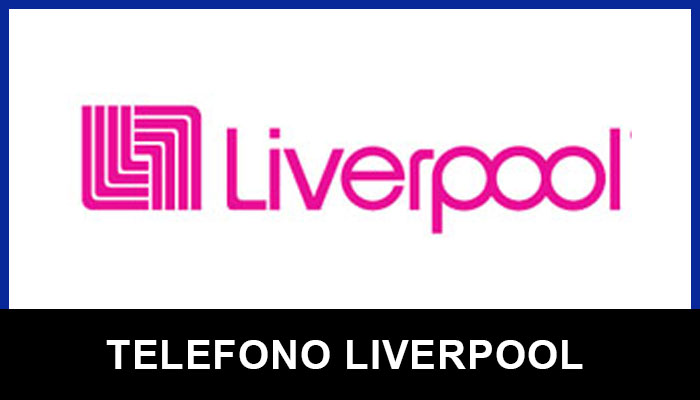 Liverpool teléfonos de servicio al cliente