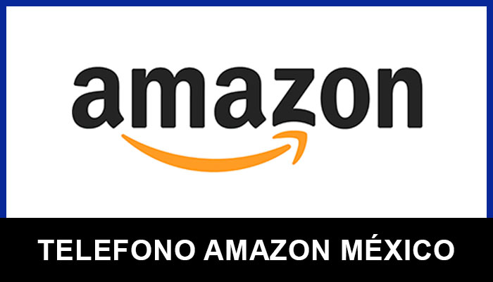 Amazon México teléfonos de servicio al cliente